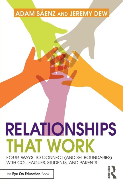 Relationships That Work - Adam Saenz, Jeremy Dew