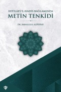Cover-Bild zum Titel 'Metin Tenkidi - Intilafül - Hadis Baglaminda' von 'Abdulcelil Alpkiray'