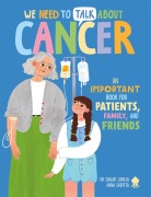 Cover-Bild zum Titel 'We Need to Talk About Cancer' von 'Neon Squid, Sanjay Juneja'