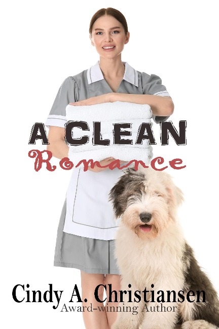 A Clean Romance - Cindy A Christiansen