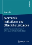 Cover-Bild zum Titel 'Kommunale Institutionen und öffentliche Leistungen' von 'Annette Illy'