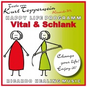 Cover-Bild zum Titel 'Vital und schlank (Happy Life Programm) [Texte von Kurt Tepperwein]' von ''