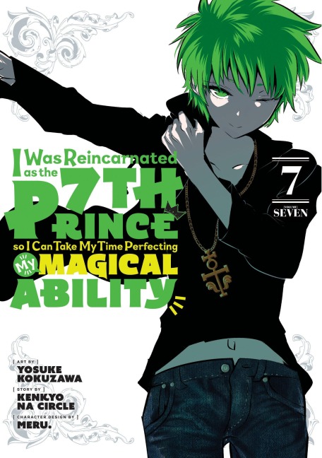 I Was Reincarnated as the 7th Prince So I Can Take My Time Perfecting My Magical Ability 7 - 