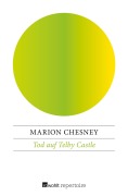 Cover-Bild zum Titel 'Tod auf Telby Castle: Ein Fall für Lady Rose Summer und Harry Cathcart' von 'Marion Chesney'