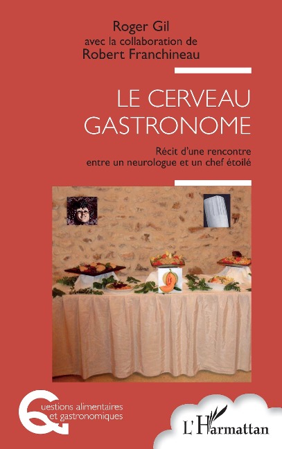 Le cerveau gastronome - Gil, Franchineau