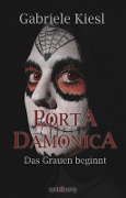 Cover-Bild zum Titel 'Porta Dämonica' von 'Gabriele Kiesl'