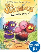 Cover-Bild zum Titel 'Die Vulkanos heizen ein!' von 'Franziska Gehm'