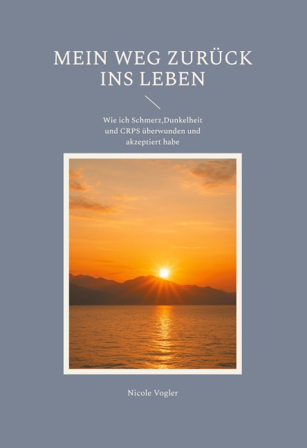 Mein Weg zurück ins Leben - Nicole Vogler