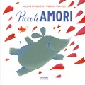 Cover-Bild zum Titel 'Piccoli amori' von 'Azzurra D'Agostino'