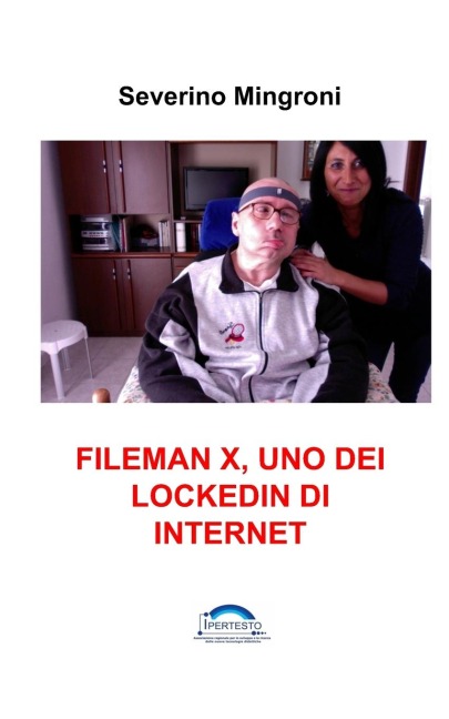 Fileman, L'UOMO DI INTERNET - Severino Mingroni