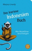 Cover-Bild zum Titel 'Das kuriose Indonesien-Buch' von 'Marjory Linardy'