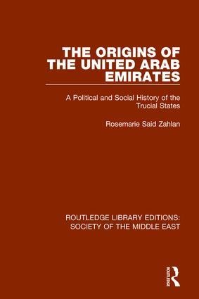 The Origins of the United Arab Emirates - Rosemarie Said Zahlan
