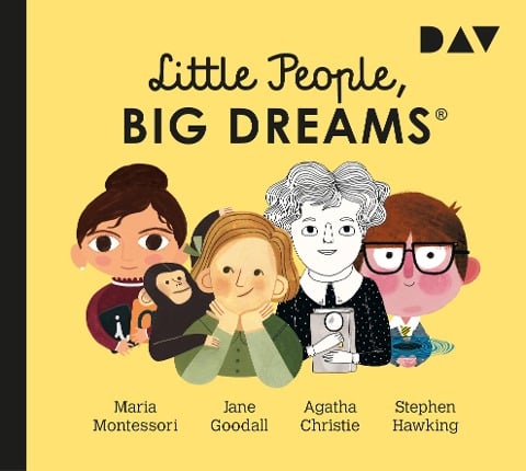 Little People, Big Dreams® - Teil 1: Maria Montessori, Jane Goodall, Agatha Christie, Stephen Hawking - María Isabel Sánchez Vegara