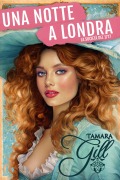 Cover-Bild zum Titel 'Una Notte a Londra' von 'Tamara Gill'