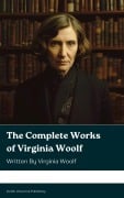 Cover-Bild zum Titel 'The Complete Works of Virginia Woolf' von 'Virginia Woolf'