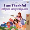 I am Thankful (English Greek Bilingual Children's Book) - Shelley Admont, Kidkiddos Books