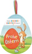 Cover-Bild zum Titel 'Mein Knuddel-Knautsch-Buch: Frohe Ostern' von 'Bernd Penners'