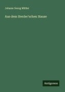 Cover-Bild zum Titel 'Aus dem Herder'schen Hause' von 'Johann Georg Müller'