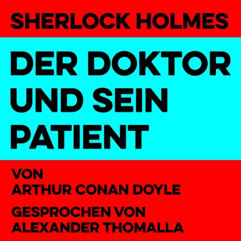 Der Doktor und sein Patient - Arthur Conan Doyle