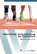 Cover-Bild zum Titel 'Makrotrend: Versportlichung der Gesellschaft' von 'Larissa Lipp'