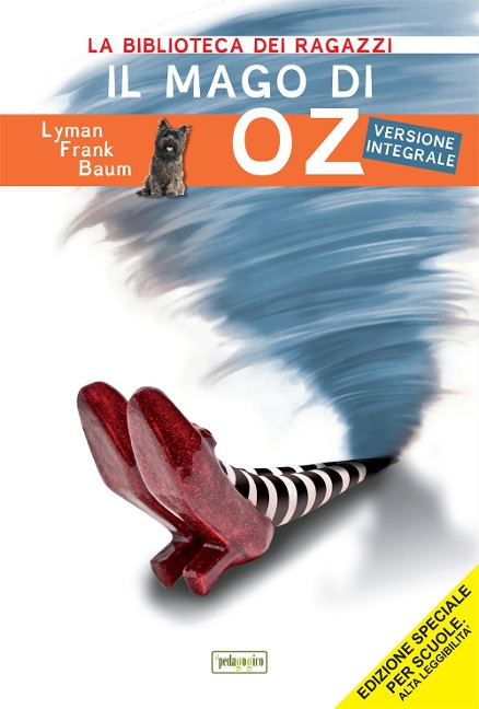 Il mago di Oz. Ediz. ad alta leggibilità - L. Frank Baum