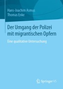 Cover-Bild zum Titel 'Der Umgang der Polizei mit migrantischen Opfern' von 'Thomas Enke, Hans-Joachim Asmus'