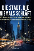Cover-Bild zum Titel 'Die Stadt, die niemals schläft' von 'Nele Krüger'