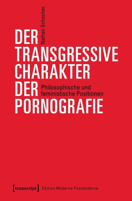 Der transgressive Charakter der Pornografie - Nathan Schocher