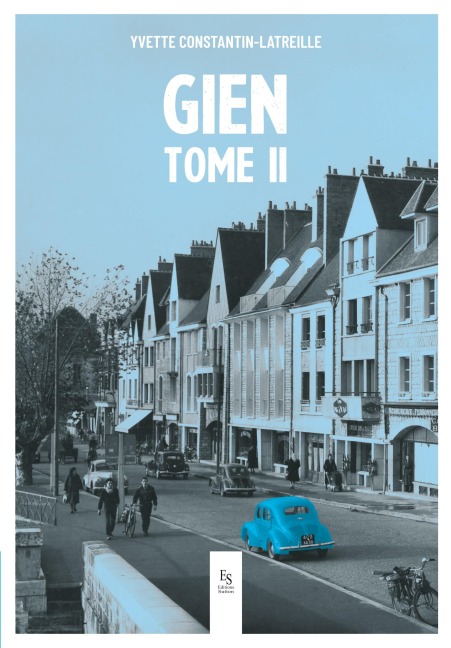 Gien tome II - Constantin-latreille yvette
