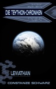 Cover-Bild zum Titel 'Die Teythion-Chroniken: Leviathan' von 'Constanze Schwarz'