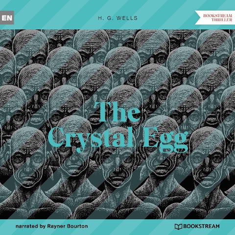 The Crystal Egg - H. G. Wells