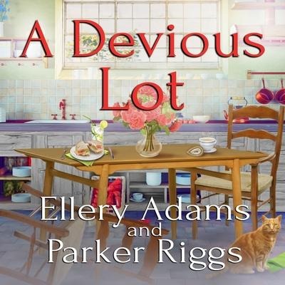 A Devious Lot Lib/E - Ellery Adams, Parker Riggs