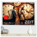 Keine Zukunft ohne die Zeit (hochwertiger Premium Wandkalender 2025 DIN A2 quer), Kunstdruck in Hochglanz - Peter Roder
