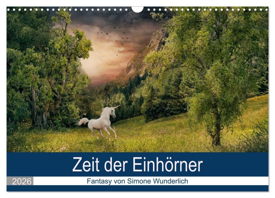 Zeit der Einhörner (Wandkalender 2026 DIN A3 quer), CALVENDO Monatskalender - Simone Wunderlich
