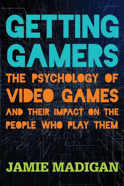 Getting Gamers - Jamie Madigan