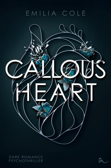 Callous Heart - Emilia Cole