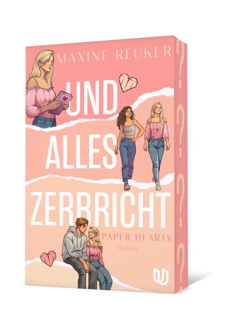 Und alles zerbricht (Paper Hearts 1) - Maxine Reuker