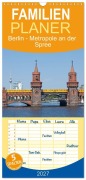 Cover-Bild zum Titel 'Familienplaner 2027 - Berlin - Metropole an der Spree mit 5 Spalten (Wandkalender, 21 x 45 cm) CALVENDO' von 'Siegfried Kuttig'