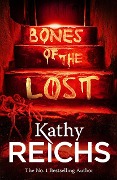Cover-Bild zum Titel 'Bones of the Lost' von 'Kathy Reichs'