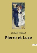 Cover-Bild zum Titel 'Pierre et Luce' von 'Romain Rolland'