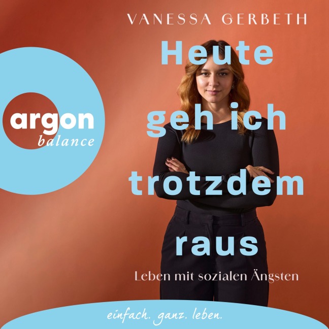 Heute geh ich trotzdem raus - Vanessa Gerbeth