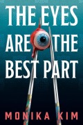 Cover-Bild zum Titel 'The Eyes Are the Best Part' von 'Monika Kim'