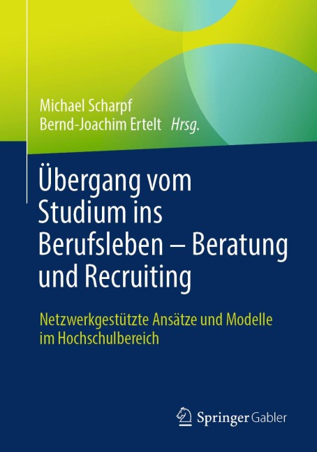 Übergang vom Studium ins Berufsleben - Beratung und Recruiting - 