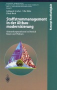 Cover-Bild zum Titel 'Stoffstrommanagement in der Altbaumodernisierung' von 'Edelgard Gruber, Klaus Beck, Ulla Böde'