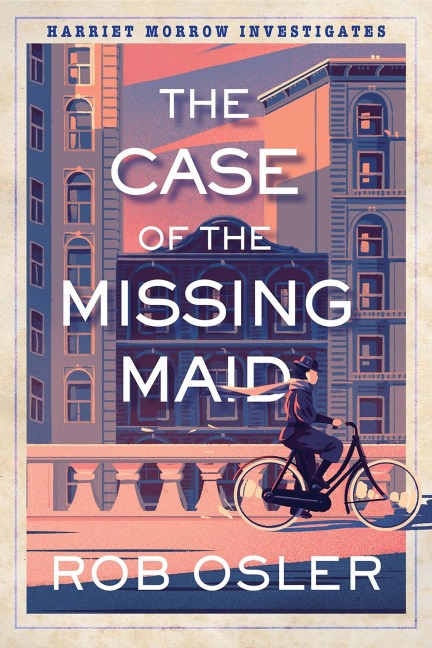 The Case of the Missing Maid - Rob Osler