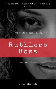 Cover-Bild zum Titel 'Ruthless Boss (The Boss, #1)' von 'Iris Deorre'