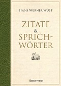 Zitate & Sprichwörter - Hans Werner Wüst