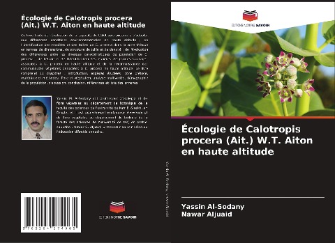Écologie de Calotropis procera (Ait.) W.T. Aiton en haute altitude - Yassin Al-Sodany, Nawar Aljuaid