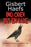 Und oben sitzt ein Rabe - Gisbert Haefs