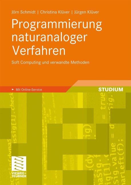 Programmierung naturanaloger Verfahren - Jörn Schmidt, Christina Klüver, Jürgen Klüver